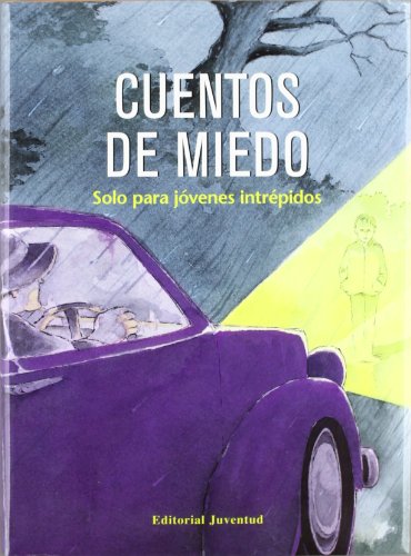 Cuentos de Miedo: Solo para Jovenes Intrepidos