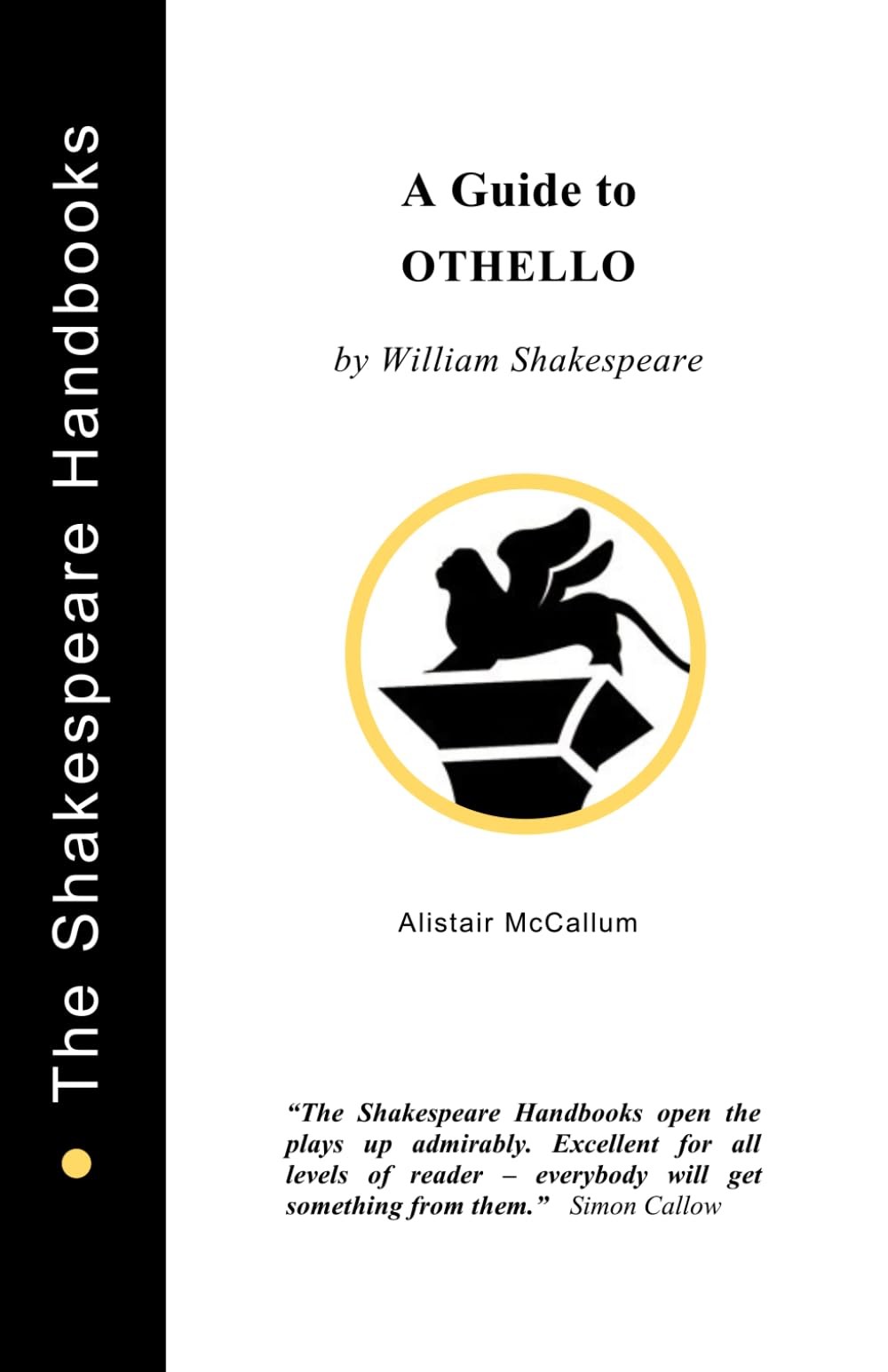 A Guide to Othello: Volume 12 (The Shakespeare Handbooks)