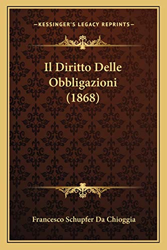Il Diritto Delle Obbligazioni (1868) (Italian Edition)