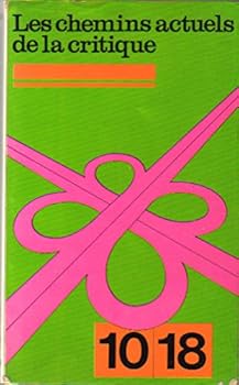 Les chemins actuels de la critique.