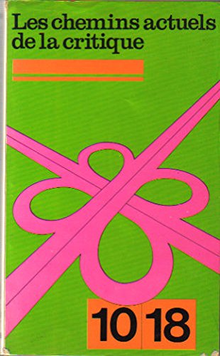 Les Chemins Actuels de la Critique (Centre Cult... B000C8OWIQ Book Cover