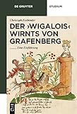 Der 'Wigalois' Wirnts von Grafenberg: Eine Einführung (De Gruyter Studium)