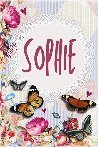 Carnet de notes avec prénom personnalisé Sophie: cadeau d'anniversaire, cadeau Saint-Valentin ou action de grâces pour femmes, maman, sœur, copine.| carnet de notes ligné avec prénom Sophie
