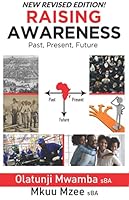 Raising Awareness: Past, Present, Future 1735366773 Book Cover
