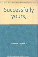 Successfully yours, B0006CADRC Book Cover