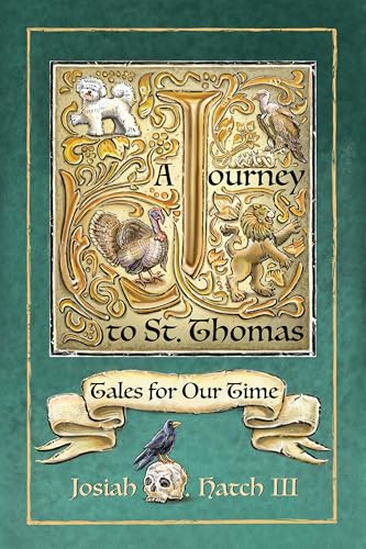 Journey to St. Thomas: Tales for Our Time