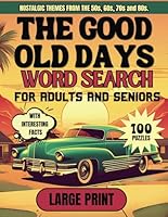The Good Old Days Word Search: For Adults and Seniors B0D1QPBK95 Book Cover