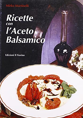 Preisvergleich Produktbild Ricette con l'aceto balsamico