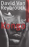  Kongo: Eine Geschichte (suhrkamp taschenbuch) von Reybrouck, David Van (2013) Taschenbuch