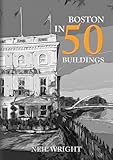 Boston in 50 Buildings