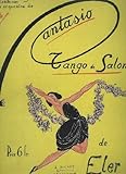  FANTASIO - TANGO DE SALON - PIANO CONDUCTEUR + VIOLONCELLE + VIOLON SOLO.