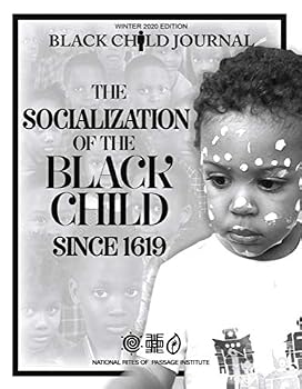 Journal The Socialization of the Black Child since 1619 Book