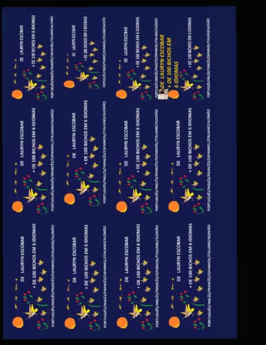 + DE 100 BICHOS ANIMAIS TRADUZIDOS ATÉ 6 IDIOMAS: + DE 100 BICHOS EM 6 IDIOMAS PORTUGUÊS/ INGLÊS/FRANCÊS/ESPANHOL/ITALIANO/ALEMÃO (Portuguese Edition)
