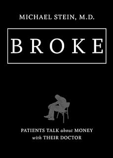 Broke: Patients Talk about Money with Their Doctor