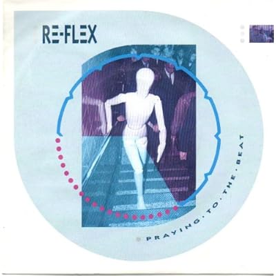 Praying To The Beat - Re-Flex 7" 45