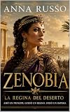 ZENOBIA: La regina del deserto (Amore e Potere Vol. 38)