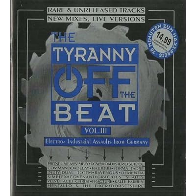 The Tyranny Off The Beat Vol. III