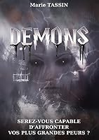 Demons: Serez-vous capable d'affronter vos plus grandes peurs ? 2322039519 Book Cover