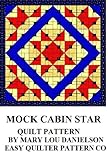 Quilt Pattern - Mock Cabin Star
