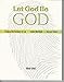 Let God Be God Student Workbook