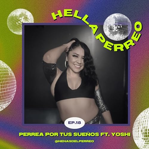 18. Perrea Por Tus Sue&ntilde;os ft. Yoshi