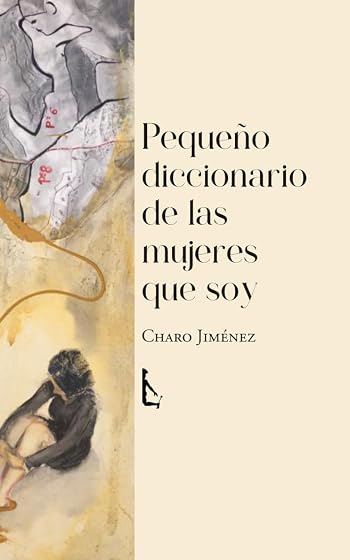 Pequeño diccionario de las mujeres que soy