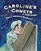 Caroline's Comets: A True Story