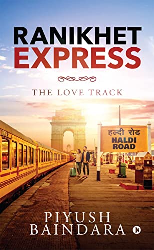 Ranikhet Express: The Love Track