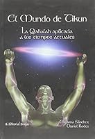 El mundo de Tikun/ The world of Tikun 9875910724 Book Cover