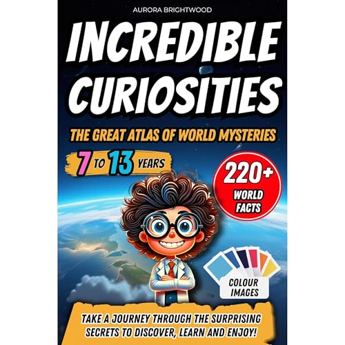 Incredible Curiosities - The Great Atlas of World Mysteries Audiolibro Por Aurora Brightwood arte de portada