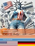 American Culture. Amerikanische Kultur: English-German parallel text. Englisch-Deutsch Paralleltext (American Culture: Bilingual edition)
