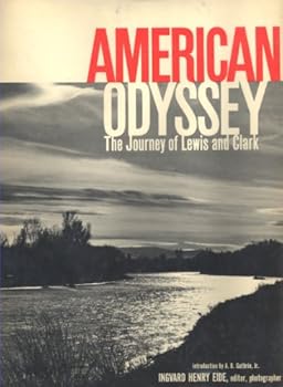 American odyssey; the journey of Lewis and Clark