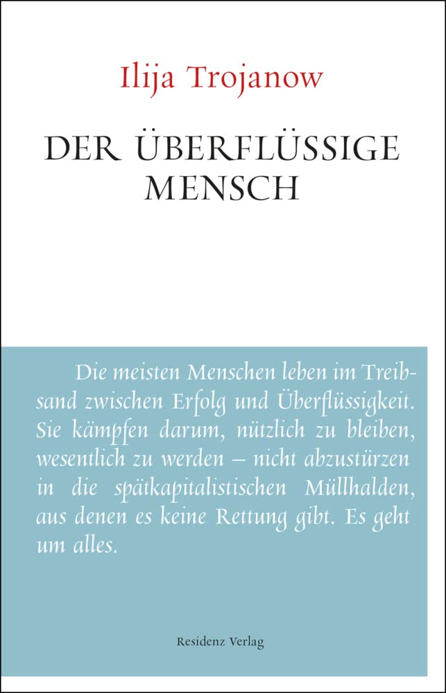 Residenz Verlag Der Überflüssige Mensch: Unruhe Bewahren