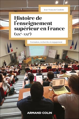 livre Histoire de l'enseignement supérieur en France (XIXe-XXIe): Formation, recherche et engagement