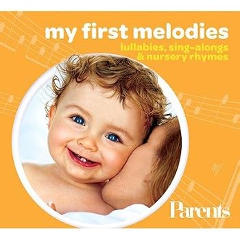 Audio CD My First Melodies: Lullabies, Sing-alongs & Nursery Rhymes Book