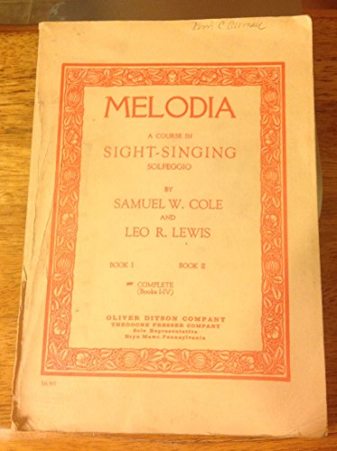 Melodia: A Course in Sight-Singing Solfeggio, B... B001AVEOAA Book Cover