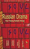 Russian Drama: Four Young Female Voices (New Russian Writing)