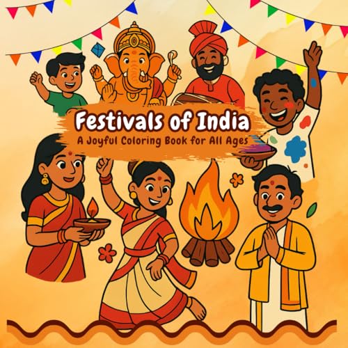 Indian festival coloring book: Celebrate Indian Traditions with Fun, Easy, and Beautiful Festival Scenes to Color
