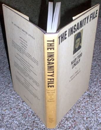 The Insanity File: The Case of Mary Todd Lincoln book cover