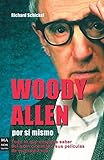  Woody allen por sí mismo: Todo lo que desearía saber sobre el genial cineasta y sus películas de su propia voz (Cine - Ma Non Troppo)