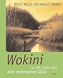 Wokini: oder Die Suche nach dem verborgenen Glück