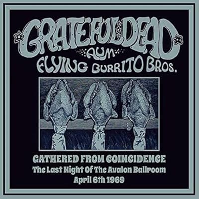 Gathered From Coincidence: the Last Night of the Avalon Ballroom, April 6th, 1969