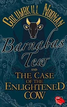 Paperback Barnabas Tew and The Case of The Enlightened Cow Book