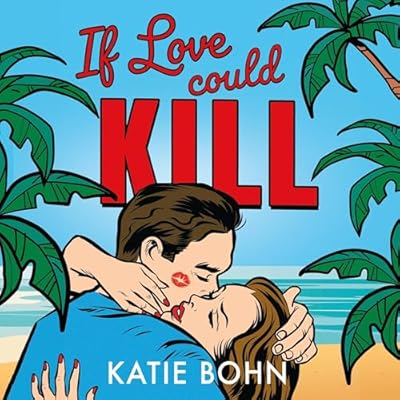 If Love Could Kill