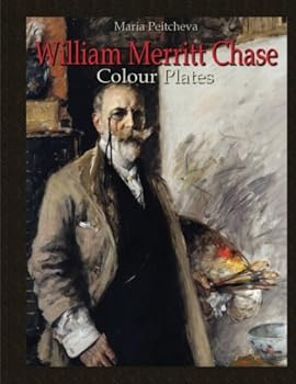 William Merritt Chase: Colour Plates