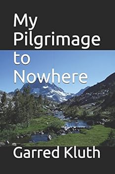 Paperback My Pilgrimage to Nowhere Book