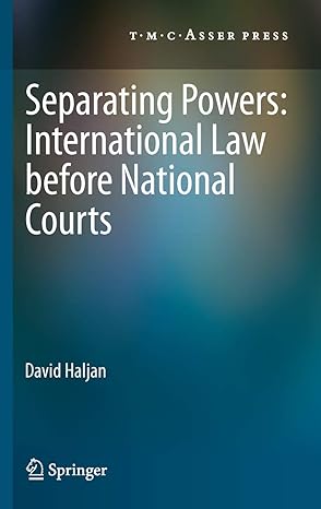 Separating Powers: International Law before National Courts 2013th Edition-Wow! eBook
