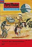  Perry Rhodan 517: Notruf des Unsterblichen: Perry Rhodan-Zyklus \