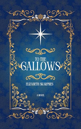To The Gallows: A Cozy Romantasy Novel