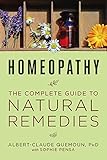 Homeopathy: The Complete Guide to Natural Remedies